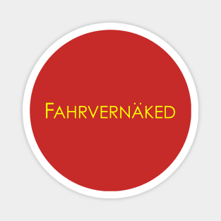 Fahrvernaked Magnet